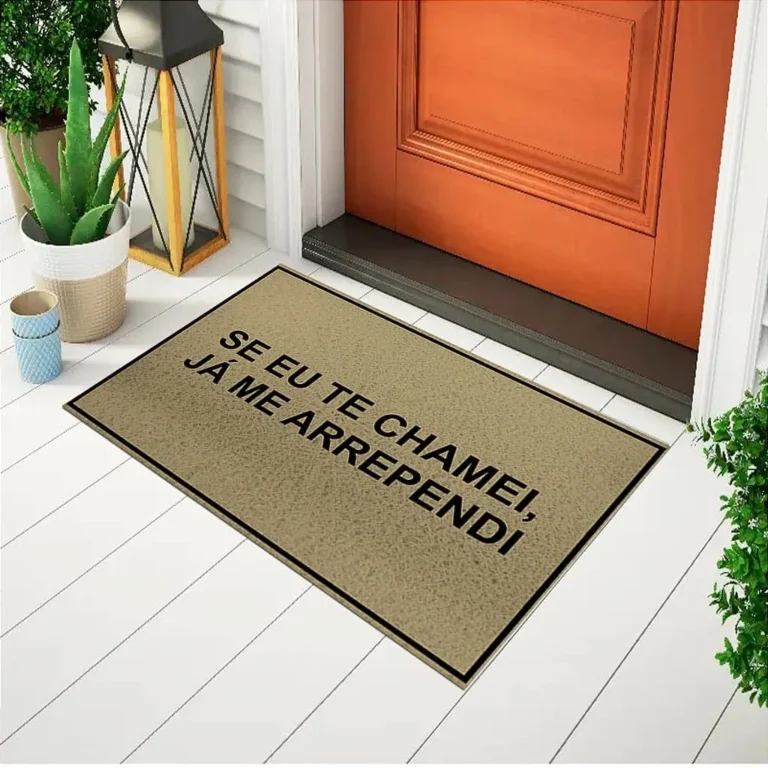 Tapete De Porta Capacho Divertido Se Eu Te Chamei, Já Me Arrependi