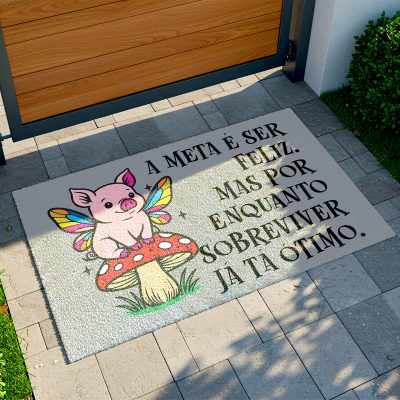 25CA011243 - Tapete De Porta Capacho desmotivacional a meta é ser feliz, mas por enquanto sobriviver já ta otimo C